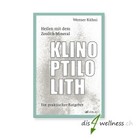 Buch "Heilen mit dem Zeolith-Mineral Klinoptilolith" - Werner Kühni